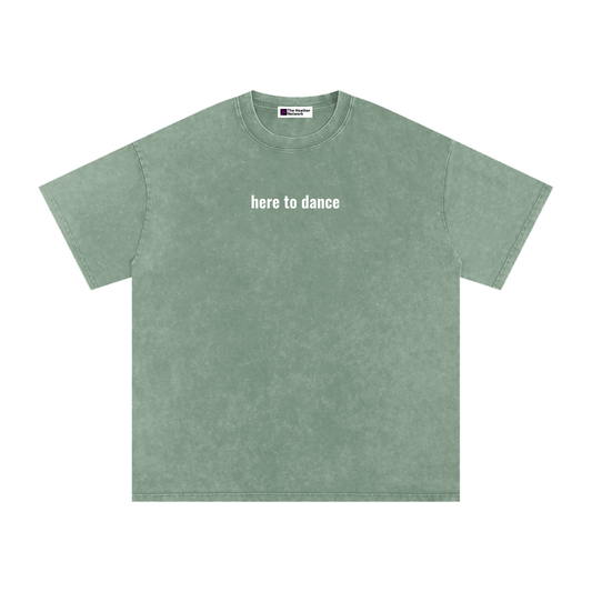 here to dance,t-shirt,unisex,men